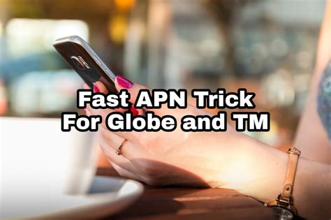 Globe And Tm Fast Working Apn Settings Update Philippines