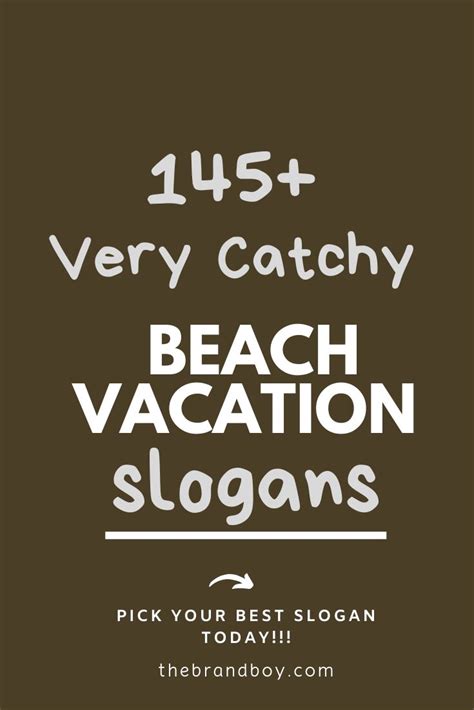145 Catchy Beach Vacation Slogans And Sayings Business Slogans Team