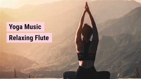 1 Hour Relaxing Indian Flute Music Yoga Music Meditation Music Spa Music Youtube