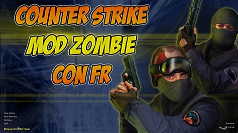 En Vivo Counter Strike 1 6 Mod Zombie Con Fr Youtube