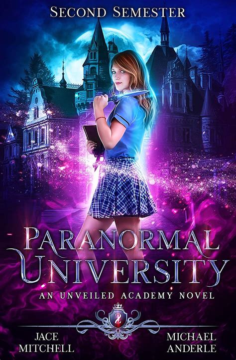Paranormal University Second Semester An Unveiled Academy Novel Fantasy Books To Read