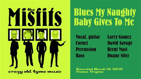 Blues My Naughty Sweetie Gives To Me The Misfits YouTube