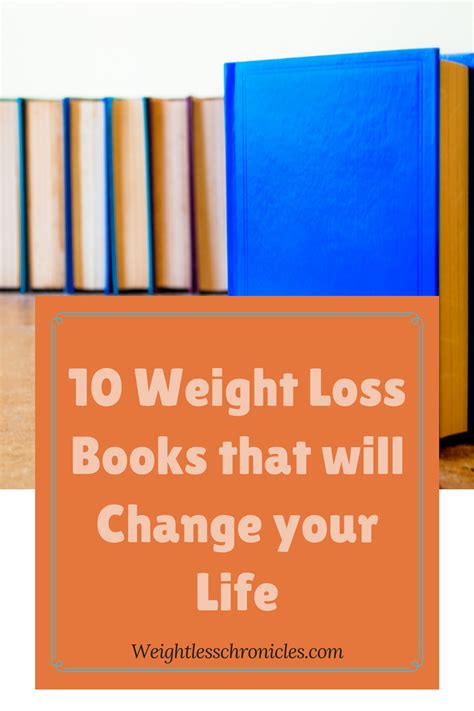 10 Weight Loss Books That Will Change Your Life Weightless Chronicles