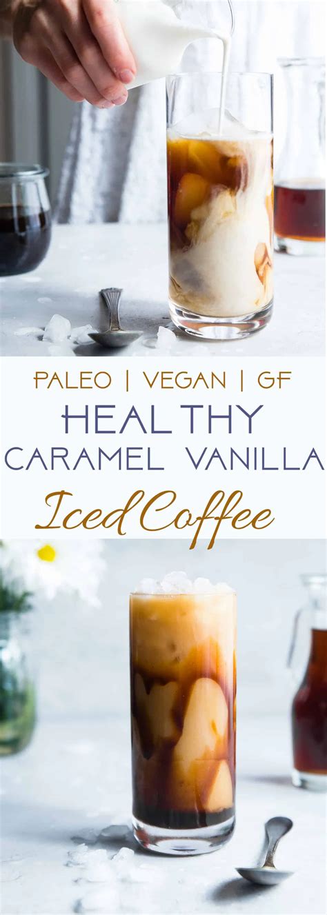 Get unbeatable quality & freshness. Paleo Homemade Caramel Vanilla Iced Coffee - Tastes WAY ...