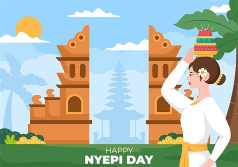 Happy Nyepi Day Or Bali S Silence For Hindu Ceremonies In Bali With Galungan Kuningan And