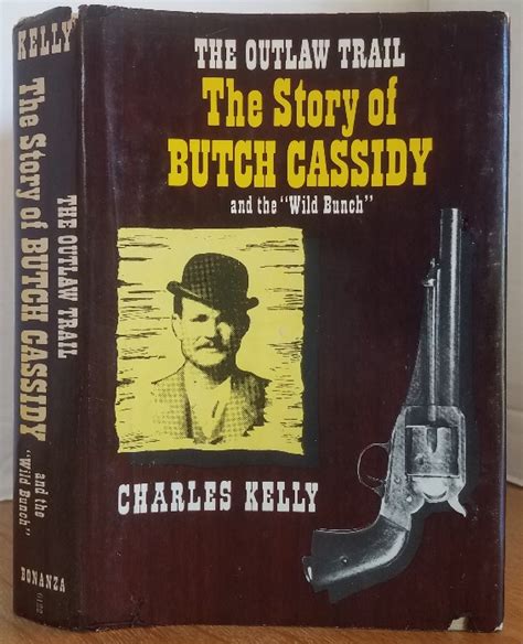 The Outlaw Trail The Story Of Butch Cassidy And The Wild Bunch Par