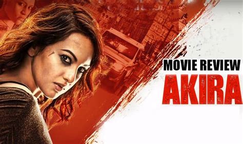 Akira Movie Review Bollywood And Tollywood Cheers For Sonakshi Sinha And A R Murugadoss Film Buzz