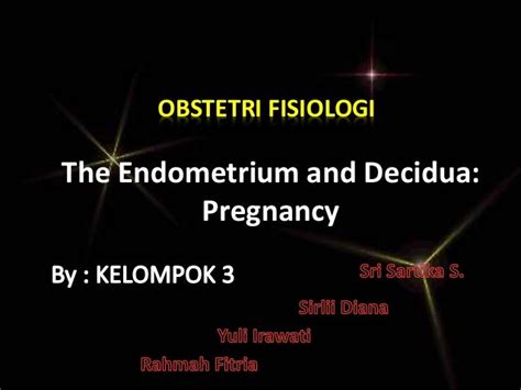 The Endometrium And Decidua Pregnancy