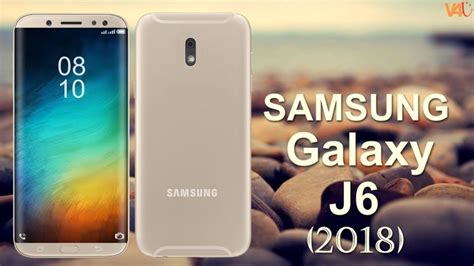 Samsung Galaxy J6 Release Date Price Specifications Camera First
