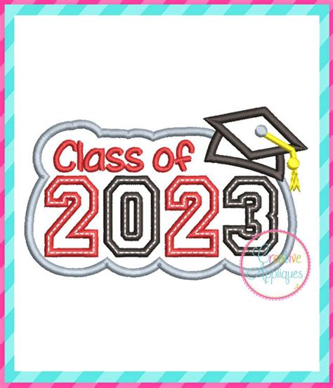 Class Of 2023 Graduation Digital Machine Embroidery Applique Etsy