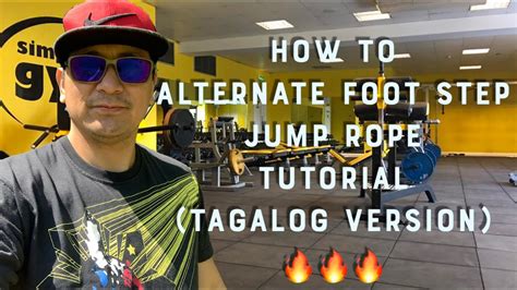 Jump Rope Tutorial Alternate Foot Step Tagalog Version Youtube
