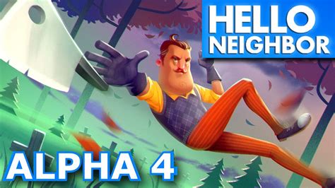 In this video i have made a gameplay walkthrough of hello neighbor alpha 4alpha 4 was the final alpha of hello neighbor and is similar to act 3 did you. Hello Neighbor Alpha 4 : LA MAISON AUX MILLE SECRETS #3