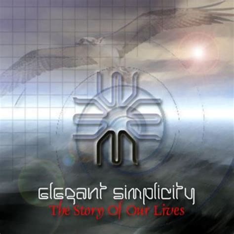 Elegant Simplicity The Story Of Our Lives Reviews