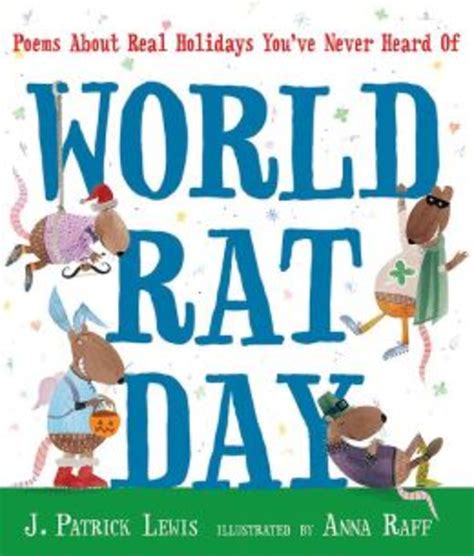 ‘world Rat Day Poems About Real Holidays Youve Never Heard Of By J