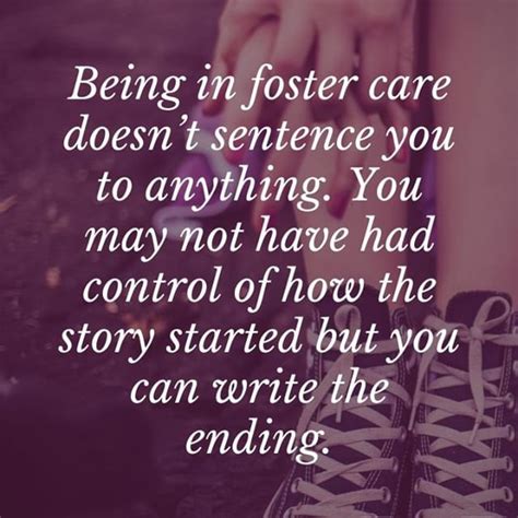 Former Foster Youth Quote Foster Parenting Fostering Children The