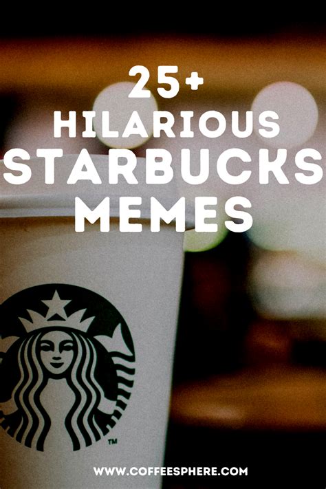 25 Hilarious Starbucks Memes