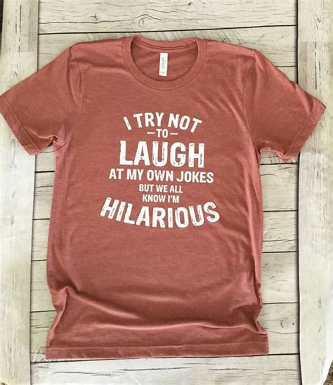 I Try Not To Laugh Try Not To Laugh Graphic Tees Women Laugh