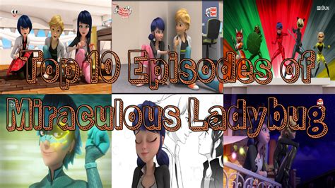 Top 10 Episodes Of Miraculous Ladybug Overly Animated Podcast
