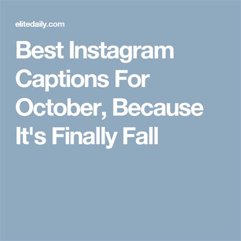 22 Insta Captions For October And All The Fall Things Instagram