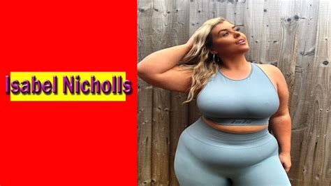 Isabel Nicholls British Plus Size Model Quick Facts Bio Body Measurements Youtube
