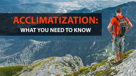 Acclimatization What You Need To Know Youtube