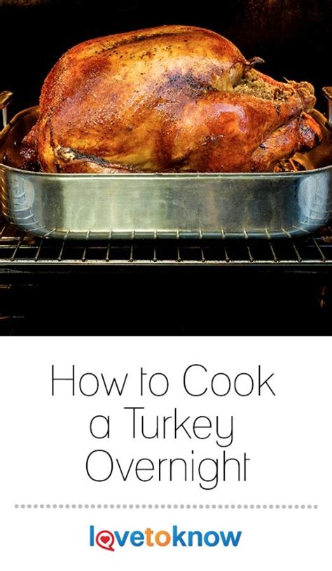 how to cook a turkey overnight turkey cooking times slow roasted turkey overnight turkey recipe