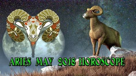 Most Accurate Aries May 2018 Horoscope For Love Finance Health Career