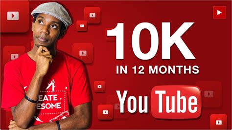 How To Get 10k Youtube Subscribers In 12 Months Youtube