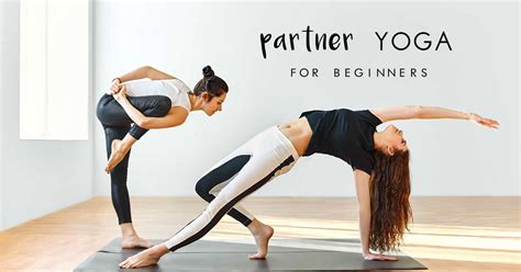 They not only help at the time of practice but. Partner Up... For Yoga Pair Poses! - Yogamoo™