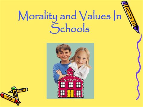 Ppt Morality And Values In Schools Powerpoint Presentation Id82383