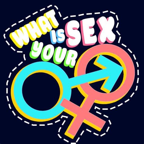 Whats Your Sex