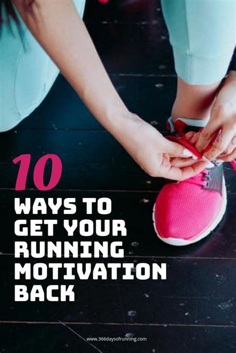 10 Ways To Get Your Running Motivation Back How I Refind My Mojo
