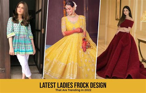 Latest Ladies Frock Design That Are Trending In 2022 Sanaulla Diaries