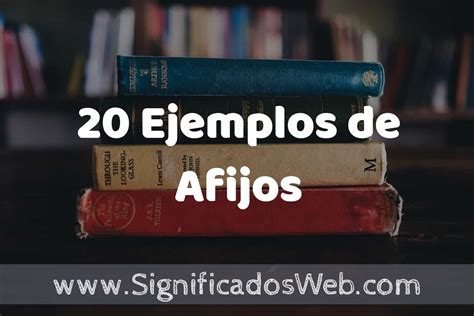 20 Ejemplos De Afijos ️ Tipos Definición Y Análisis