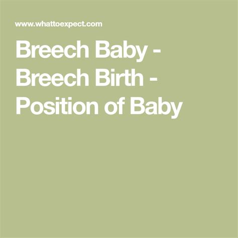 What It Means If Your Baby Is Breech Breech Babies Breech Birth