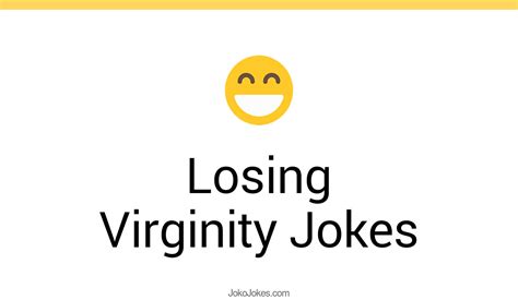 104 Losing Virginity Jokes And Funny Puns Jokojokes