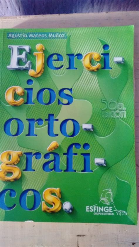 Guía metodológica para desarrollar el gusto por la lectura. Libro Ejercicios Ortograficos Agustin Mateos Muñoz Pdf ...