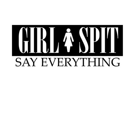 Girl Spit