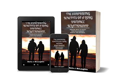 THE SURPRISING BENEFITS OF LONG DISTANCE RELATIONSHIPS