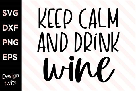 Keep Calm And Drink Wine Graphic By Designtwits · Creative Fabrica