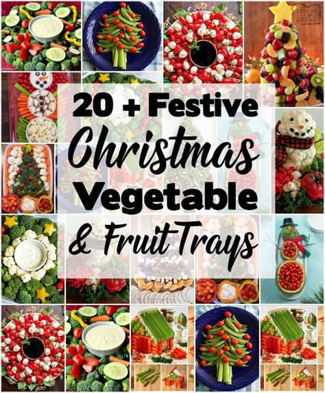 A festive holiday centerpiece can be created with vegetables or fruits for family gatherings and parties. FESTIVE CHRISTMAS VEGGIE TRAYS & PLATTERS - Butter with a ...