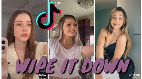 Best Wipe It Down Tiktok Challenge Compilation 2020 Female Version Youtube