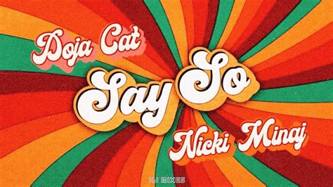 Doja Cat Ft Nicki Minaj Say So Remix Improved Version Youtube