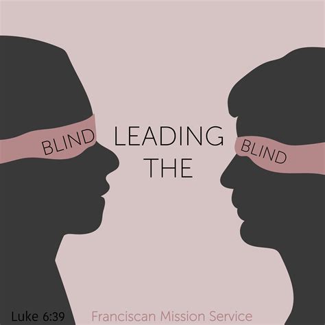 Blind Leading The Blind Franciscan Jesus Gospel Reflection