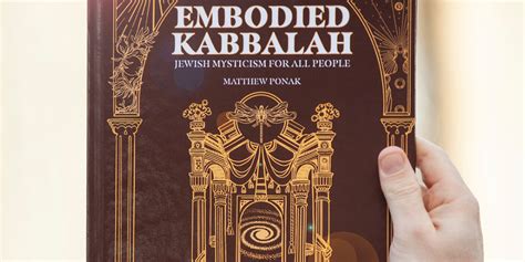 Bringing Jewish Mysticism To Wider Audiences Embodied Kabbalah—jewish