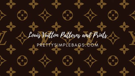 Essential Information On Louis Vuitton Patterns And Prints Plus Popular