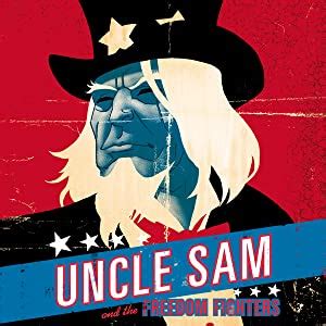 Amazon Com Uncle Sam And The Freedom Fighters Ebook Gray Justin Palmiotti