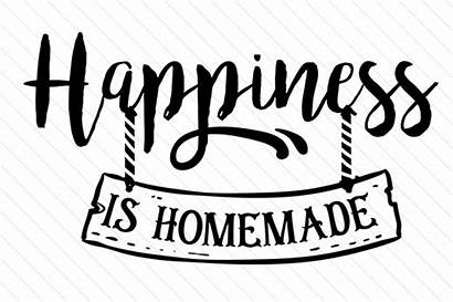 Happiness Homemade Svg Craft Cut Crafts Quotes