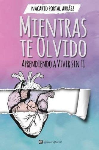 Libro Completo Pdf Pasos Para Olvidar Un Amor Digital Library