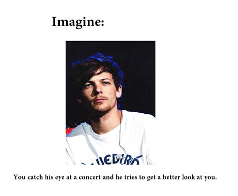 Louis Imagine Louis Imagines Louis Tomlinson Imagines One Direction